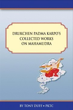 Drukchen Padma Karpo's Collected Works on Mahamudra